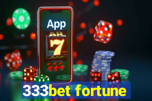 333bet fortune